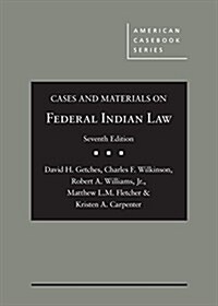 Cases and Materials on Federal Indian Law (Hardcover, 7th, New)