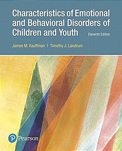 Characteristics of Emotional and Behavioral Disorders of Children and Youth, with Enhanced Pearson Etext -- Access Card Package [With Access Code] (Paperback, 11)