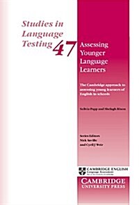 Examining Young Learners: Research and Practice in Assessing the English of School-age Learners (Paperback)