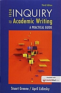 From Inquiry to Academic Writing, Brief Edition 3e & Launchpad Solo for from Inquiry to Academic Writing: A Text and Reader 3e (Six Month Access) (Hardcover, 3)