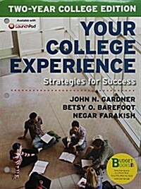 Loose-Leaf Version for Your College Experience, Two-Year Edition & Launchpad for Your College Experience, Two-Year Edition (Hardcover)