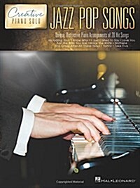 Jazz Pop Songs - Creative Piano Solo (Paperback)