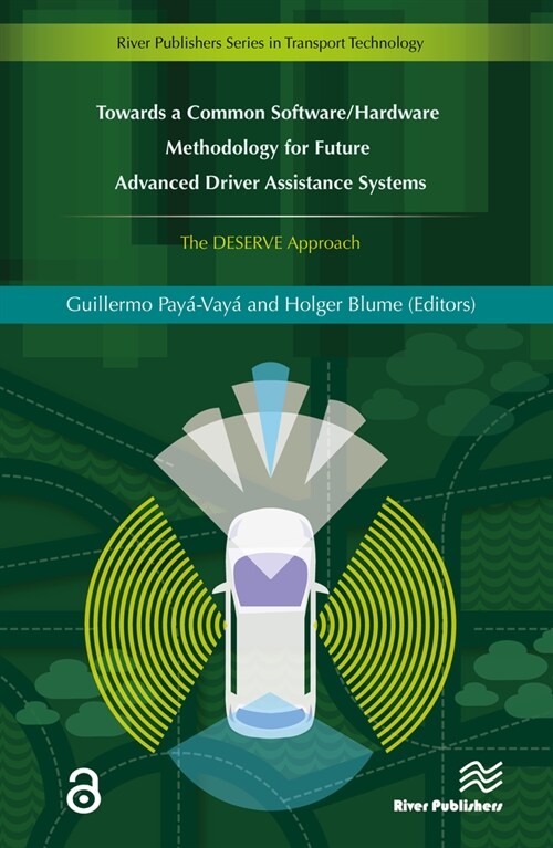 Towards a Common Software/Hardware Methodology for Future Advanced Driver Assistance Systems (Hardcover)