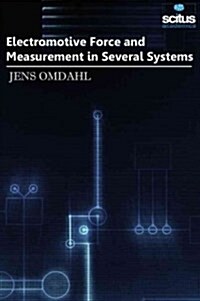 Electromotive Force and Measurement in Several Systems (Hardcover)