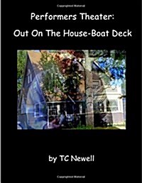 Performers Theater: Out On The House-Boat Deck (Paperback)