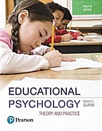 Educational Psychology: Theory and Practice with Mylab Education with Enhanced Pearson Etext, Loose-Leaf Version -- Access Card Package [With Access C (Loose Leaf, 12)