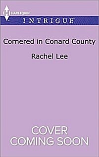 Cornered in Conard County (Mass Market Paperback)