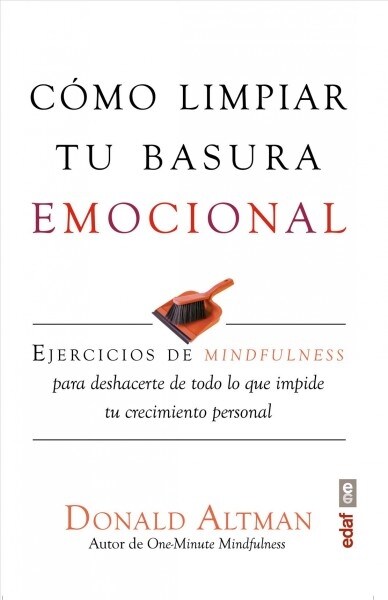 Como Limpiar Tu Basura Emocional (Paperback)