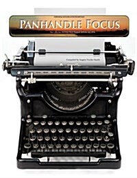 The Panhandle Focus Archives (Paperback)