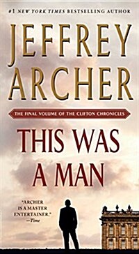 This Was a Man: The Final Volume of the Clifton Chronicles (Mass Market Paperback)