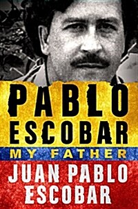 Pablo Escobar: My Father (Paperback)