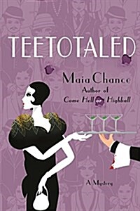 Teetotaled: A Mystery (Paperback)