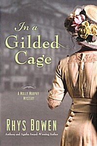 In a Gilded Cage: A Molly Murphy Mystery (Paperback)