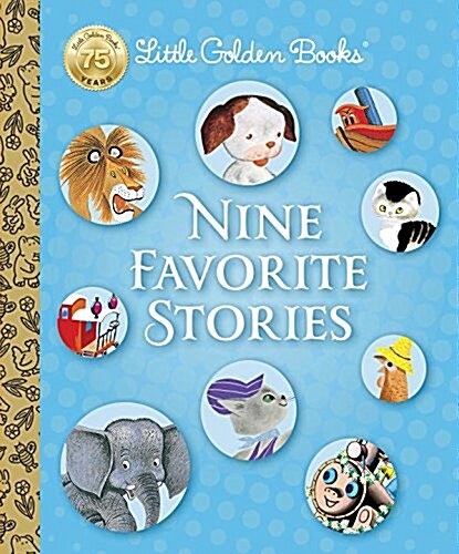 The Poky Little Puppy and Friends: The Nine Classic Little Golden Books (Hardcover)