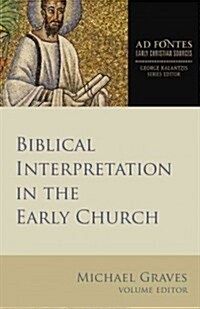 Biblical Interpretation in the Early Church (Paperback)