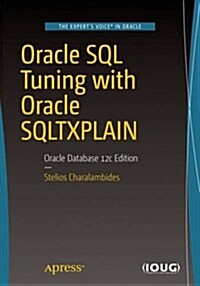Oracle SQL Tuning with Oracle Sqltxplain: Oracle Database 12c Edition (Paperback, 2)