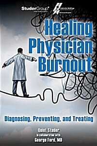 Healing Physician Burnout Dia (Hardcover)