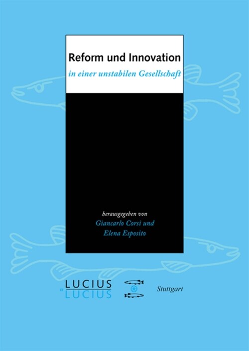 Reform Und Innovation in Einer Unstabilen Gesellschaft (Paperback, Aufl.)