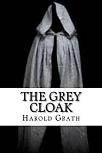 The Grey Cloak (Paperback)