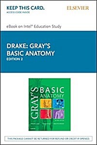 Grays Basic Anatomy Elsevier Ebook on Intel Education Study Retail Access Card (Pass Code, 2nd)