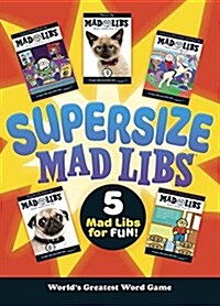 Supersize Mad Libs: Worlds Greatest Word Game (Paperback)