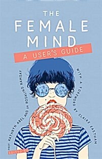 The Female Mind : Users Guide (Paperback)