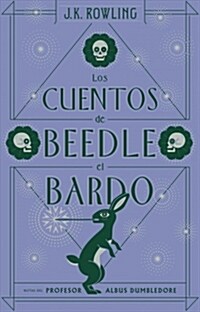 Los Cuentos de Beedle El Bardo / The Tales of Beedle the Bard (Hardcover)