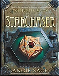 Todhunter Moon, Book Three: Starchaser (Paperback)