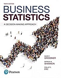 Business Statistics Plus Mystatlab with Pearson Etext -- Access Card Package (Hardcover, 10)