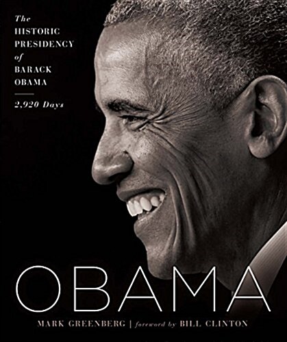 Obama: The Historic Presidency of Barack Obama - 2,920 Days (Hardcover)