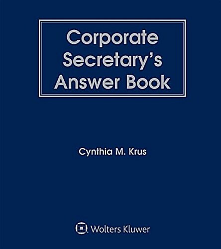 Corporate Secretarys Answer Book: 2017 Edition (Loose Leaf)