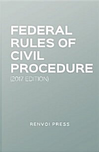 Federal Rules of Civil Procedure 2017 (Paperback)