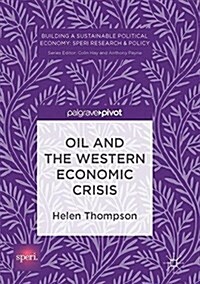 Oil and the Western Economic Crisis (Hardcover)