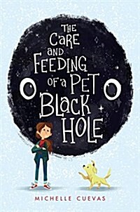 [중고] The Care and Feeding of a Pet Black Hole (Hardcover)