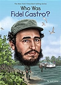 Who Was Fidel Castro? (Paperback)