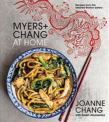 Myers+chang at Home: Recipes from the Beloved Boston Eatery (Hardcover)