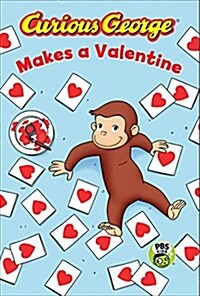 Curious George Makes a Valentine (Cgtv Reader) (Hardcover)