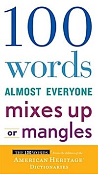 100 Words Almost Everyone Mixes Up or Mangles (Paperback)