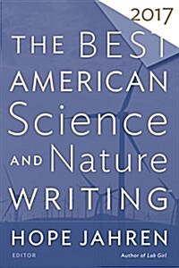 The Best American Science and Nature Writing 2017 (Paperback)