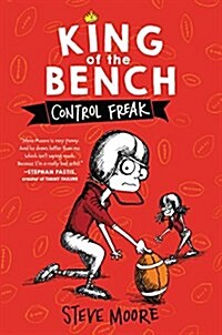 King of the Bench: Control Freak (Hardcover)