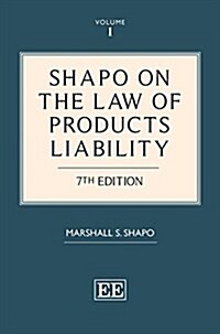 Shapo on The Law of Products Liability : 7th Edition (Hardcover, 7 ed)