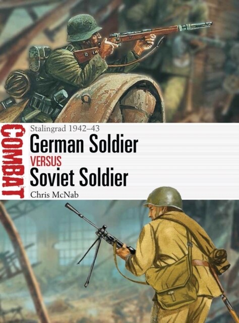 German Soldier vs Soviet Soldier : Stalingrad 1942–43 (Paperback)