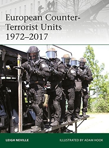 European Counter-Terrorist Units 1972–2017 (Paperback)
