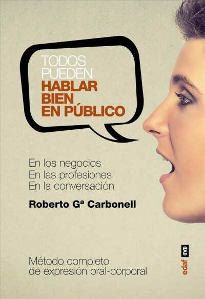 Todos Pueden Hablar Bien En Publico (Paperback)