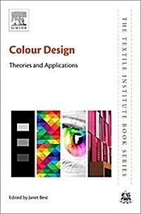 Colour Design : Theories and Applications (Hardcover, 2 ed)