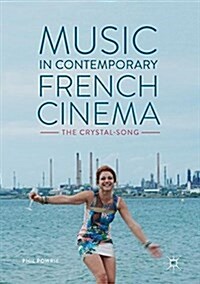 Music in Contemporary French Cinema: The Crystal-Song (Hardcover, 2017)