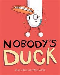 Nobody's Duck (Hardcover)
