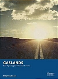 Gaslands : Post-Apocalyptic Vehicular Combat (Paperback)