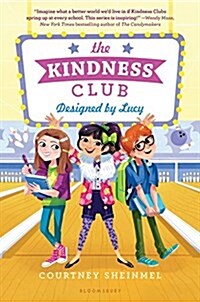 The Kindness Club: Designed by Lucy (Hardcover)