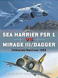 Sea Harrier FRS 1 vs Mirage III/Dagger : South Atlantic 1982 (Paperback)